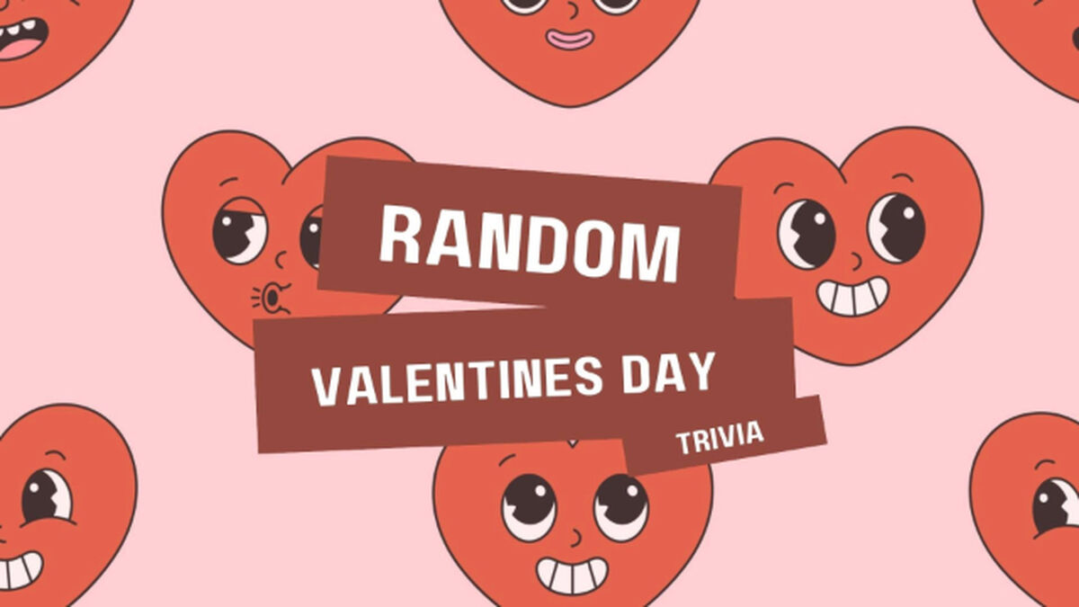 Random Valentine's Day Trivia image number null